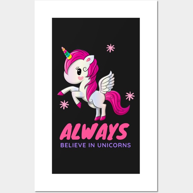 Always Believe in Unicorns Wall Art by CityNoir